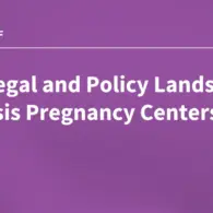 Federal Launch of Moms.gov Spotlights Crisis Pregnancy Centers Amid Rising Legal and Regulatory Battles