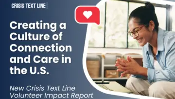 Beyond the Shift: How Crisis Text Line Volunteers are Reshaping Mental Health Support and Strengthening Communities