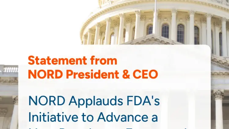 NORD Applauds FDA Initiative to Establish New Regulatory Framework for Rare Disease Drug Development